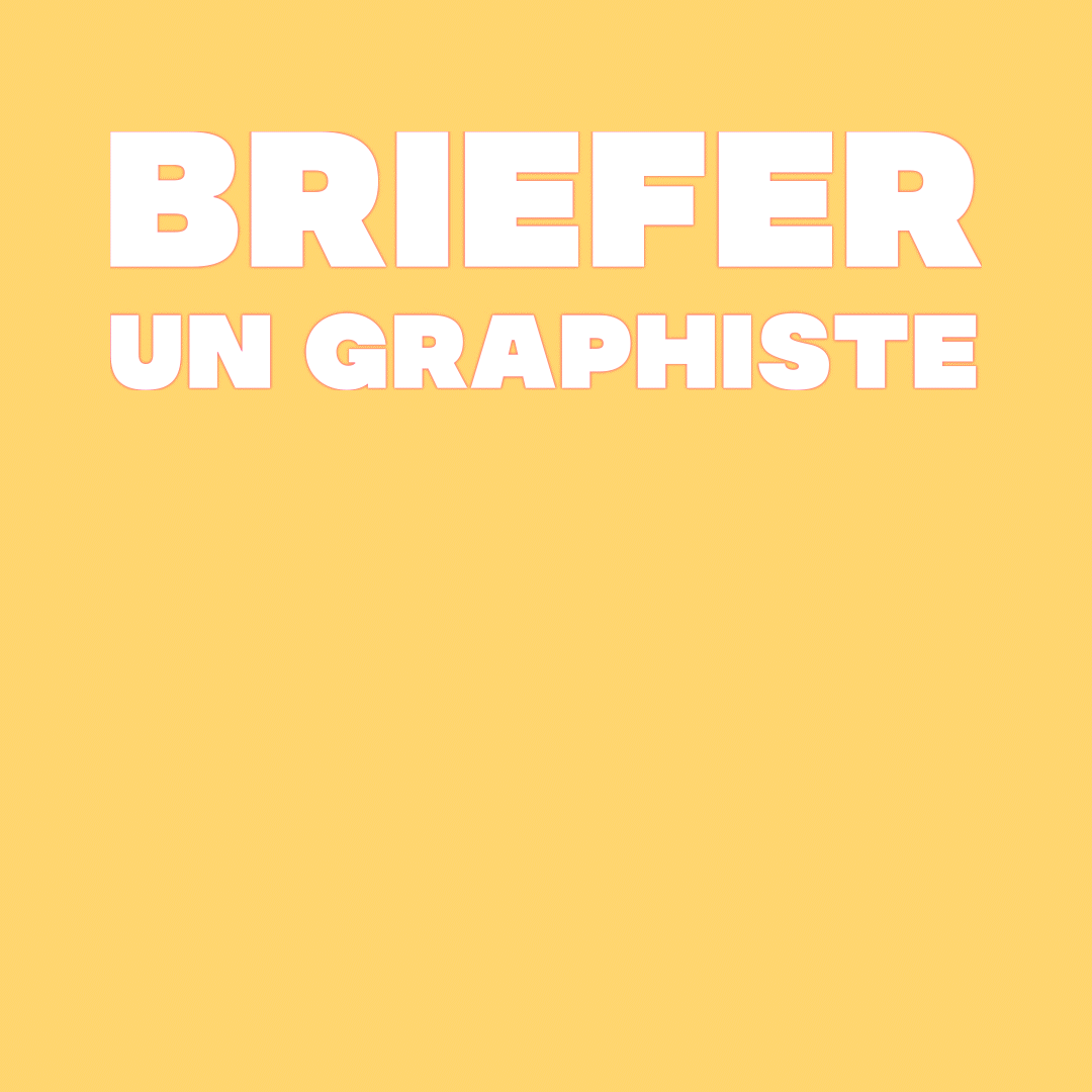 Comment bien briefer un·e graphiste